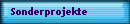 Sonderprojekte